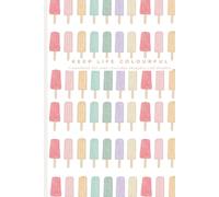 Keep Life Colourful: A Cute 6x9 Pastel Lined Journal for Women, Teens, and Students | Illustrated Summer Stationery Gift