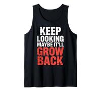 Keep Looking Maybe It'll Grow Back Amputation Jokes - Camiseta sin Mangas