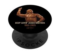Keep Lovin' Jesus Brother - Wrestling Commemorative Faith PopSockets PopGrip Adhesivo