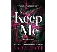 Keep Me: A Dark Enemies to Lovers Billionaire Romance from the Author of The Salacious Players' Club