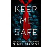 Keep Me Safe (Dangerous Obsession)