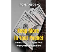 Keep More in Your Pocket: Smart Tax Strategies for a Worry-Free Retirement