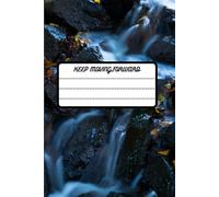 Keep Moving Forward: A Simple Lined Notebook for Daily Writing