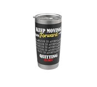 Keep Moving Forward And Don't Quit Quitting Vaso térmico de acero inoxidable de doble pared