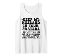 Keep My Husband in Your Prayers Funny Saying Quote Camiseta sin Mangas