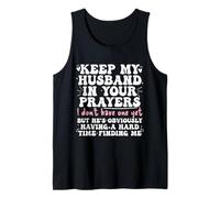 Keep My Husband in Your Prayers Funny Saying Quote Camiseta sin Mangas