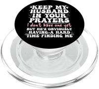 Keep My Husband in Your Prayers Funny Saying Quote PopSockets PopGrip para MagSafe