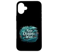 Keep Oceans Wild Marine Life Conservation Ocean Carcasa para iPhone 16 Plus