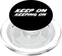 Keep On Keeping On | King Quote Canción de 1960 de 1970 PopSockets PopGrip para MagSafe