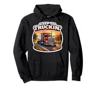 Keep On Truckin Camión Conductor Camionero Camionero Cita Diversión Sudadera con Capucha
