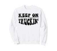 Keep On Truckin Women Keep On Trucking Mens Trucker Driver Sudadera