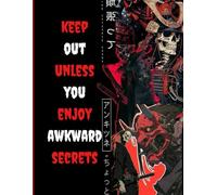 keep out unless you enjoy awkward secrets