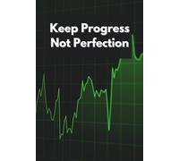 Keep Progress Not Perfection: Inspirational and Motivational Notebook, Positive Affirmation, Grid, 110 Pages