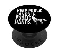 Keep Public Lands in Public Hands Keep Your Hands Off Land PopSockets PopGrip Adhesivo