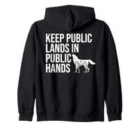 Keep Public Lands in Public Hands Keep Your Hands Off Land Sudadera con Capucha