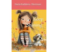 Keep Shining: A message from your future you