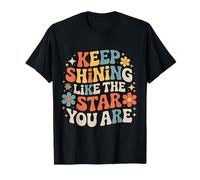 Keep Shining Like The Star You Are Optimism Mindset |- Camiseta