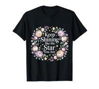 Keep Shining Like The Star You Are Optimism Mindset |- Camiseta