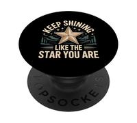 Keep Shining Like The Star You Are Optimism Mindset - PopSockets PopGrip Adhesivo