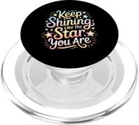 Keep Shining Like The Star You Are Optimism Mindset ||- PopSockets PopGrip para MagSafe