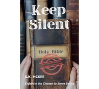 Keep Silent: 8 (Chosen to Serve)