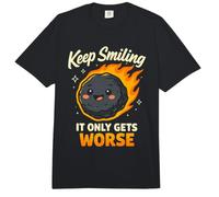Keep Smiling It Only Gets Peor - Cita Divertida de meteoritos Comfort Colors Adult Heavyweight T-Shirt