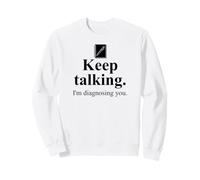 Keep Talking I'm Diagnosing You Notebook Therapist Coworker Sudadera