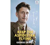 KEEP THE ASPIDISTRA FLYING