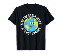 Keep The Earth Clean It Is Not Urano Diseño del Día de la Tierra Camiseta