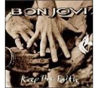 Keep the Faith by Bon Jovi