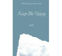 Keep The Vision In God