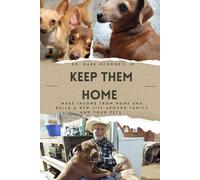 Keep Them Home: Make Real Income from Home and Build a Life Around Family and Your Pets