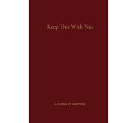 Keep This With You: A Journal For Every Chapter Still to Come