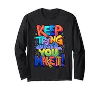 Keep Trying Until You Make It Mantra de motivación Manga Larga