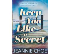 Keep You Like A Secret: A Best Friend's Brother Forbidden Romance (Take Me Back to the Start)