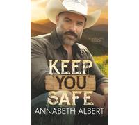 Keep You Safe: 2 (Second Chance Ranch)