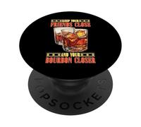 Keep Your Friends Close and Your Bourbon Closer PopSockets PopGrip Adhesivo