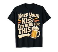 Keep Your Kiss I'm Here For This Party Drink Vibes - Camiseta