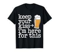 Keep Your Kiss I'm Here For This Party Drink Vibes - Camiseta