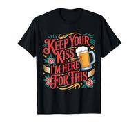 Keep Your Kiss I'm Here For This Party Drink Vibes - Camiseta