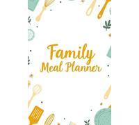 Keep Your Kitchen Organized Using This Weekly Family Meal Planner