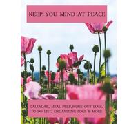 Keep your mind at peace: peace of mind, logs, organizing, meal plans, workout logs, password logs, chores logs