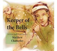 Keeper of the Bells: A Christmas Story of Hope