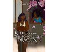 Keeper of the Crimson Crescent Dragon (Vol. 1)