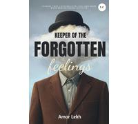 Keeper Of The Forgotten Feelings