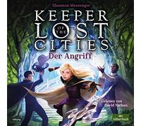 Keeper of the Lost Cities - Der Angriff (Keeper of the Lost Cities 7)