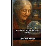 Keeper of the Silent Snow