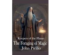 Keepers of the Flame, The Forging of Magic: 5