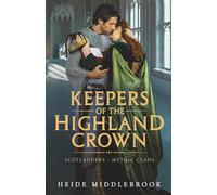 Keepers of the Highland Crown (Scotlanders - Mythic Clans)