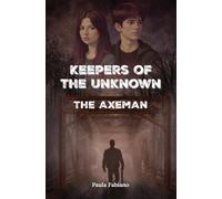 Keepers of the Unknown: The Axeman